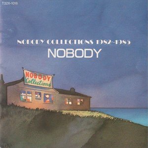 NOBODY COLLECTIONS 1982~1985