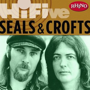 Rhino Hi-Five: Seals & Crofts