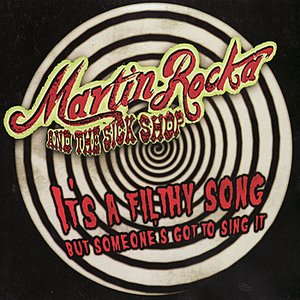 It's A Filthy Song But Someone's Got To Sing It