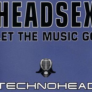 Headsex (Let The Music Go)