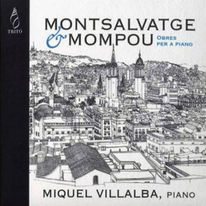 Montsalvatge & Mompou: Obres per a Piano