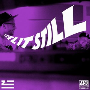 Feel It Still (Zhu Remix)