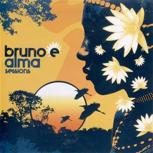 Bruno E Alma Sessions