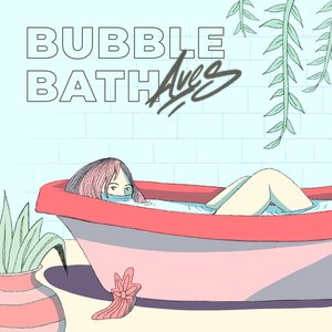 Bubble Bath - Single