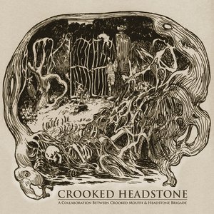 Аватар для CROOKED MOUTH and HEADSTONE BRIGADE