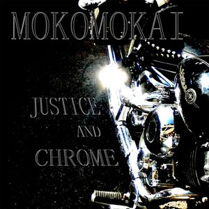 Justice and Chrome