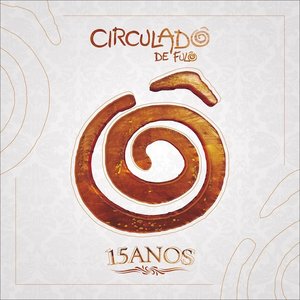 Circuladô de Fulô 15 Anos