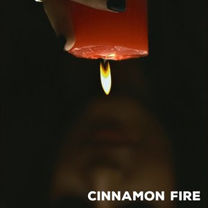 Cinnamon Fire