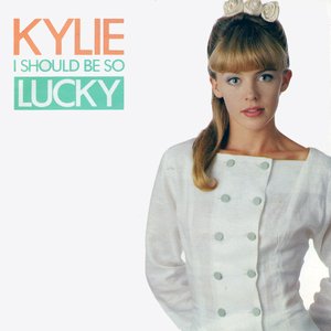 Image for 'I Should Be So Lucky (Single)'