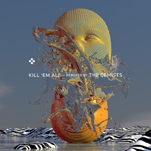 Kill 'Em All (The Qemists Remix)