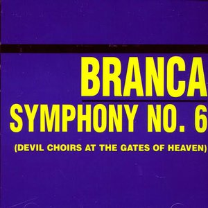 Symphony No. 6 (Devil Choirs At The Gates Of Heaven)
