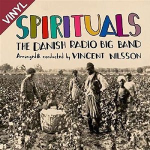 Spirituals - Arranged and Conducted by Vincent Nilsson