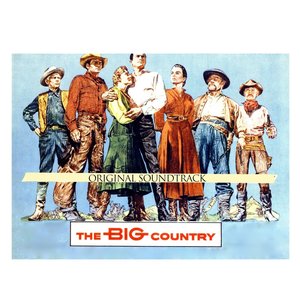 The Big Country (Theme from "The Big Country" Original Soundtrack)