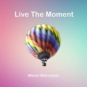 Live the Moment