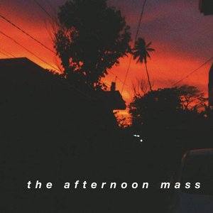 the afternoon mass - EP (demo)