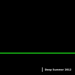 Deep Summer 2012