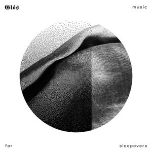 Music For Sleepovers