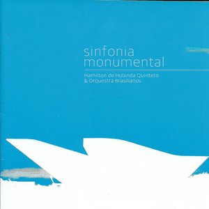 Sinfonia Monumental (feat. Orquestra Brasilianos)