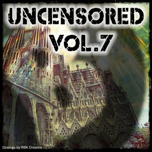 Uncensored, Vol. 7 (Bembe Team Presents Uncensored, Vol. 7)