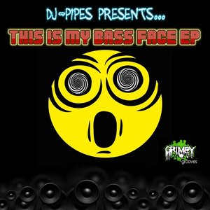 This Is My Bass Face EP