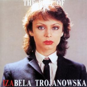 The Best Of Izabela Trojanowska