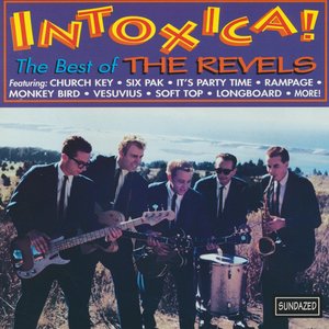 Intoxica!!! The Best of the Revels