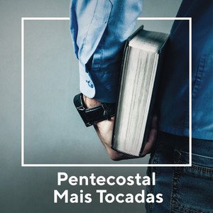 Pentecostal Mais Tocadas