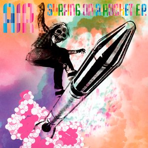 Surfing On A Rocket EP