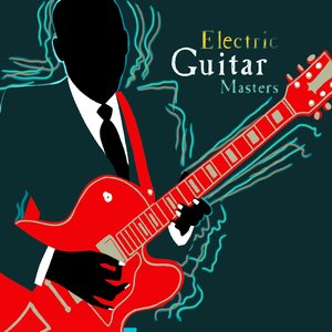 Electric Guitar Masters (Original Sound Deluxe)
