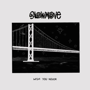 Wish You Never - Single