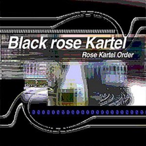 Image for 'Black Rose Kartel'