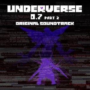 Underverse 0.7 Part 2 (Original Soundtrack)