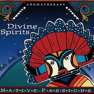 Native Passions - Divine Spirits