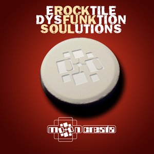 eROCKtile dysFUNKtion SOULutions