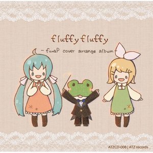 fluffy fluffy ~fuwaP cover arrange album~