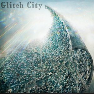 Glitch City
