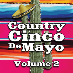 Parker McCollum - Country Cinco De Mayo Vol. 2 - Zortam Music