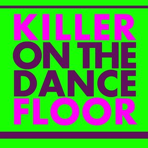 Killer On the Dancefloor
