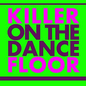 Killer On the Dancefloor