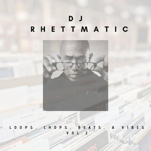 Loops, Chops, Beats, & Vibes, Vol. 2