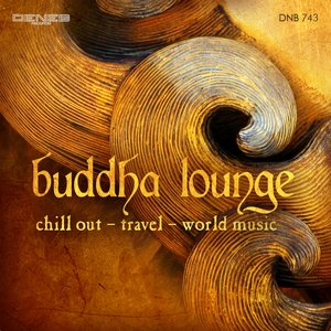 Buddha Lounge (Chillout - Travel - World Music)