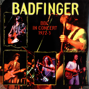 BADFINGER - Bbc In Concert 1972-1973 [live] - Zortam Music