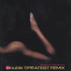 GREATEST REMIX