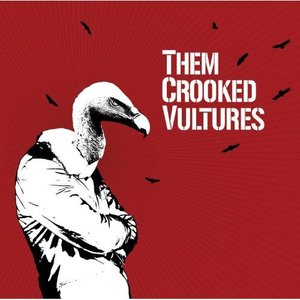 Them Crooked Vultures (Bonus Track Version)