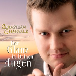 Der Glanz in deinen Augen