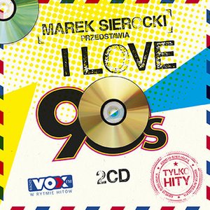 Marek Sierocki Przedstawia: I love 90's