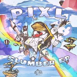 Pixl - Slumber - Zortam Music