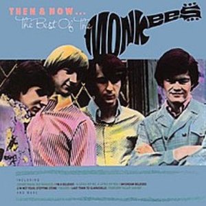Then And Now...The Best of the Monkees