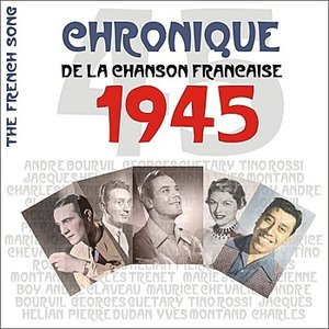 The French Song / Chronique De La Chanson Française - 1945, Vol.22