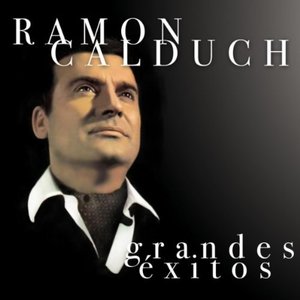 Grandes Éxitos De Ramón Calduch